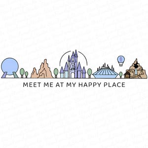 May include: A line drawing of iconic Disney World landmarks, including Cinderella's Castle, Spaceship Earth, and the Haunted Mansion. The text "Meet me at my happy place" is below the landmarks.