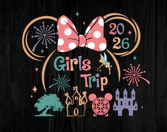 Disney 2026 Girls Trip Shirt Png, Holiday Disney Wonderful Castle Vacation Png, Besties Disney Trip Matching Shirt Png