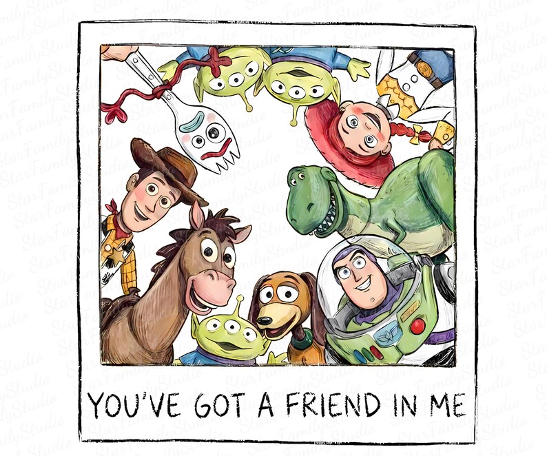 May include: A square illustration in a polaroid frame featuring a group of cartoon characters including a cowboy, a space ranger, a green dinosaur, a horse, a dog, aliens, and a spork. The text "YOU'VE GOT A FRIEND IN ME" is printed at the bottom.