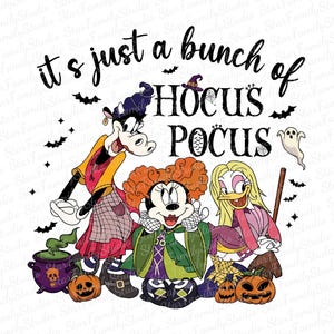 It&#39;s Just A Bunch Of Hocuss Pocuss PNG | Halloween Witches PNG | Mouse And Friends Png | Witches Png | Spooky Vibes Png | Digital Download