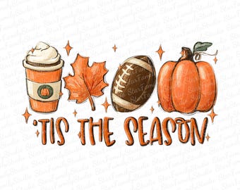 Tis The Season PNG, Football Latte Leaves, Hello Pumpkin Fall Y All Vibes, Coffee Love, Thanksgiving Family Sublimation
