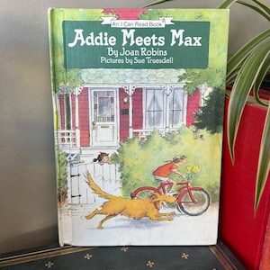 Vintage Children&#39;s Book &quot;Addie Meets Max&quot; by Joan Robins, 1985 Weekly Reader &quot;I Can Read&quot; Book Vintage, Hardcover Kid&#39;s Book