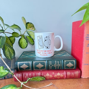 Vintage 1980s / 1990s Contenova Kitschy Coffee Mug: &quot;The Glass That Cheers Is Not a Full Length Mirror&quot; with Elephant, &quot;Keep Fat&quot;