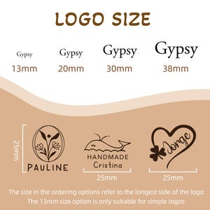May include: A graphic showing different sizes for custom logo stamps. The sizes are 13mm, 20mm, 30mm, and 38mm. The image shows three examples of logos: a floral design with the name "PAULINE", a whale with the text "HANDMADE Cristina", and a heart with a clover and the name "Jorge".