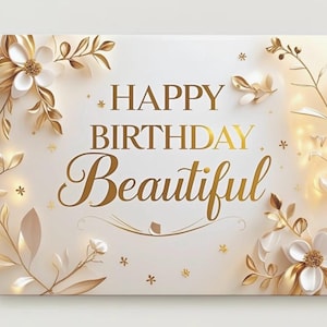 Happy birthday Beautiful