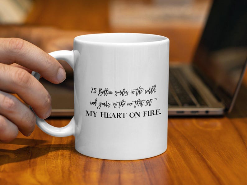 Romantic Quote Mug, 75 Billion Souls in the World, Sentimental Gift