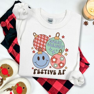 Festive AF Christmas Sweatshirt, Retro Christmas Sweater, Funny Christmas