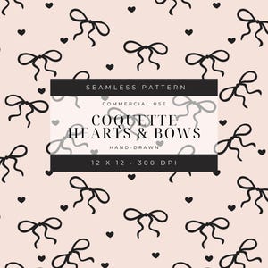 Könnte beinhalten: Ein nahtloses Muster mit schwarzen Schleifen und Herzen auf hellrosa Hintergrund. Das Design enthält den Text "COQUETTE HEARTS & BOWS" und "12 X 12 • 300 DPI". Dieses handgezeichnete Muster ist für den kommerziellen Gebrauch geeignet.