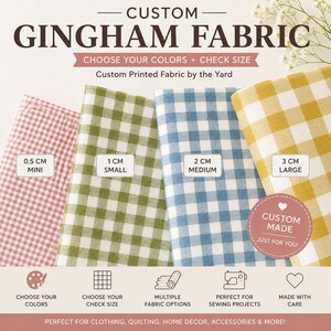 May include: Four swatches of custom gingham fabric in pink, green, blue, and yellow. Labels indicate check sizes of 0.5 cm mini, 1 cm small, 2 cm medium, and 3 cm large. Text reads CUSTOM GINGHAM FABRIC, CHOOSE YOUR COLORS + CHECK SIZE, and CUSTOM MADE.