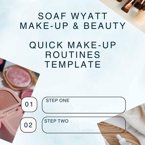 May include: A promotional image for SOAF WYATT MAKE-UP & BEAUTY, featuring a template for quick make-up routines. The image includes make-up brushes, a blush compact, and skincare products. The text on the image reads "QUICK MAKE-UP ROUTINES TEMPLATE".