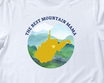 West Virginia Mountain Mama T-Shirt: WV State Souvenir Tee