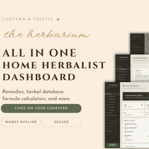 May include: A digital dashboard interface titled The Herbarium, featuring sections for a herb database, harvest log, and apothecary. The layout includes dark green sidebars, light cream backgrounds, and text labels for herbalist tools.