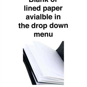 May include: A stack of white blank paper with a black binding. Text above the paper reads "Blank or lined paper available in the drop down menu."