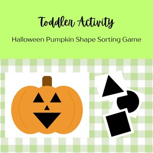 May include: A Halloween-themed toddler activity featuring a pumpkin shape sorting game. The image shows an orange pumpkin with a black face and a set of black shapes: a triangle, circle, and square. The background is a green and white checkered pattern.
