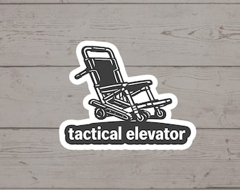 Tactical Elevator EMS Sticker | Stair Chair Paramedic Decal, First Responder Humor