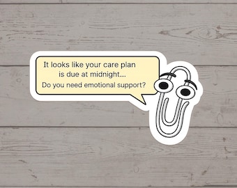 Nursing Student Sticker – Care Plan Due Midnight – Funny Medical School Sticker