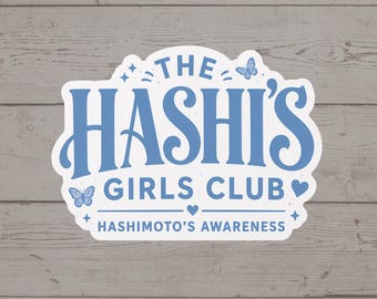 Hashi's Girls Club Sticker | Hashimoto's Awareness | Thyroid Warrior Decal