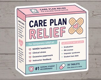Puede incluir: Una pegatina rectangular diseñada como una caja de medicamentos etiquetada CARE PLAN RELIEF. La caja es rosa, blanca y azul claro con texto que incluye DIRECTIONS, SIDE EFFECTS MAY INCLUDE y 30 TABLETS. Presenta un gráfico de tirita con un corazón.