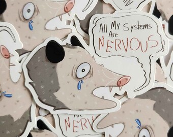 Opossum sticker! He's got anxiety!