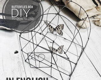 DIY wire boxe with butterflies , PDF to download ,English version,  wire pattern, wire DIY, wire art