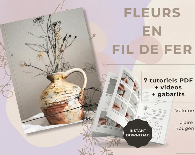 Wire flower tutorials. 7 DIY step by step. ebook 37 pages. Printable templates + on line videos.  French-English-Spanish-Italian-Portuguese.