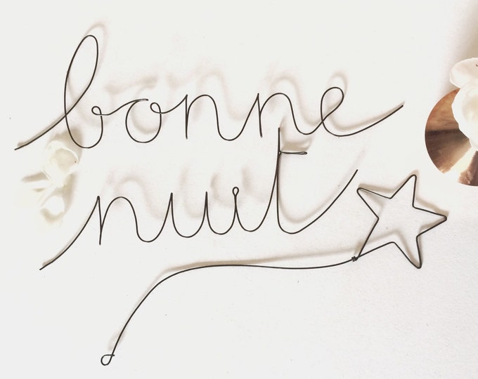 Wire message, wire word BONNE NUIT  - message and its falling star in wire