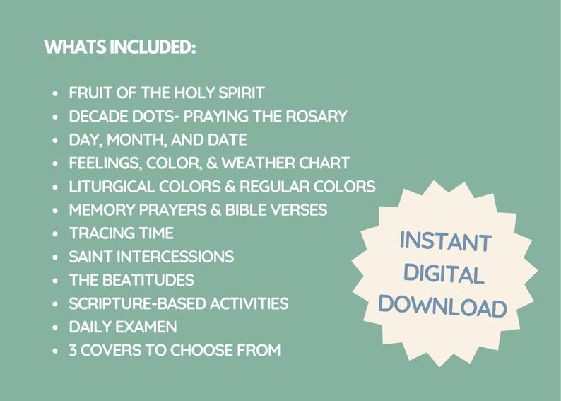 May include: A green background with white text listing the contents of a digital download. The text reads "WHATS INCLUDED:" followed by a list of items. A peach-colored starburst with blue text reads "INSTANT DIGITAL DOWNLOAD".