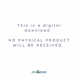 May include: Text on a white background in a blue font that reads: "This is a digital download. NO PHYSICAL PRODUCT WILL BE RECEIVED."  The text "arc&cove" is in a green font at the bottom of the image.