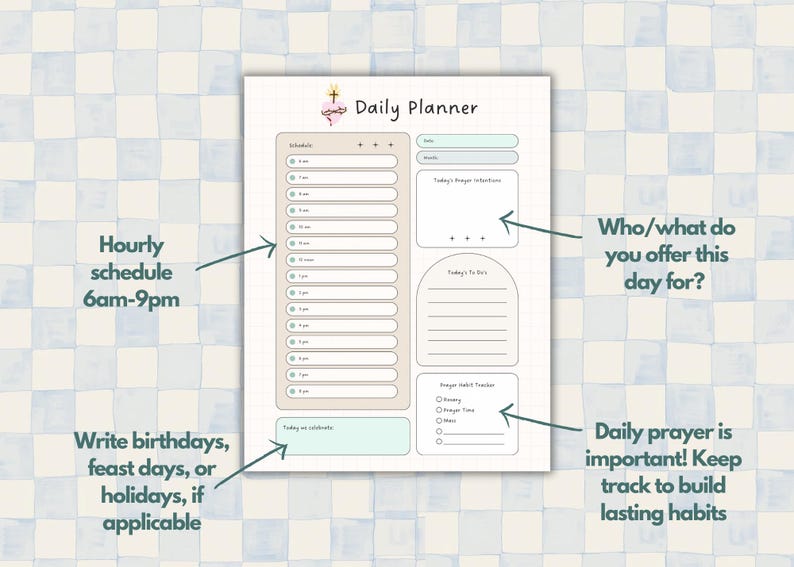 May include: A printable daily planner with a light brown background and a light blue border. The planner includes sections for a hourly schedule, today's prayer intentions, today's to do list, and a prayer habit tracker. The text "Daily Planner" is at the top of the page.