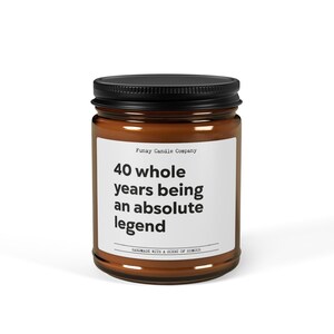40 - Absolute Legend, Funny Candle, Personalized Candle Gift, Rude Candle, Funny Gift, Birthday Gift, BFF Gift, Gift for Her Him
