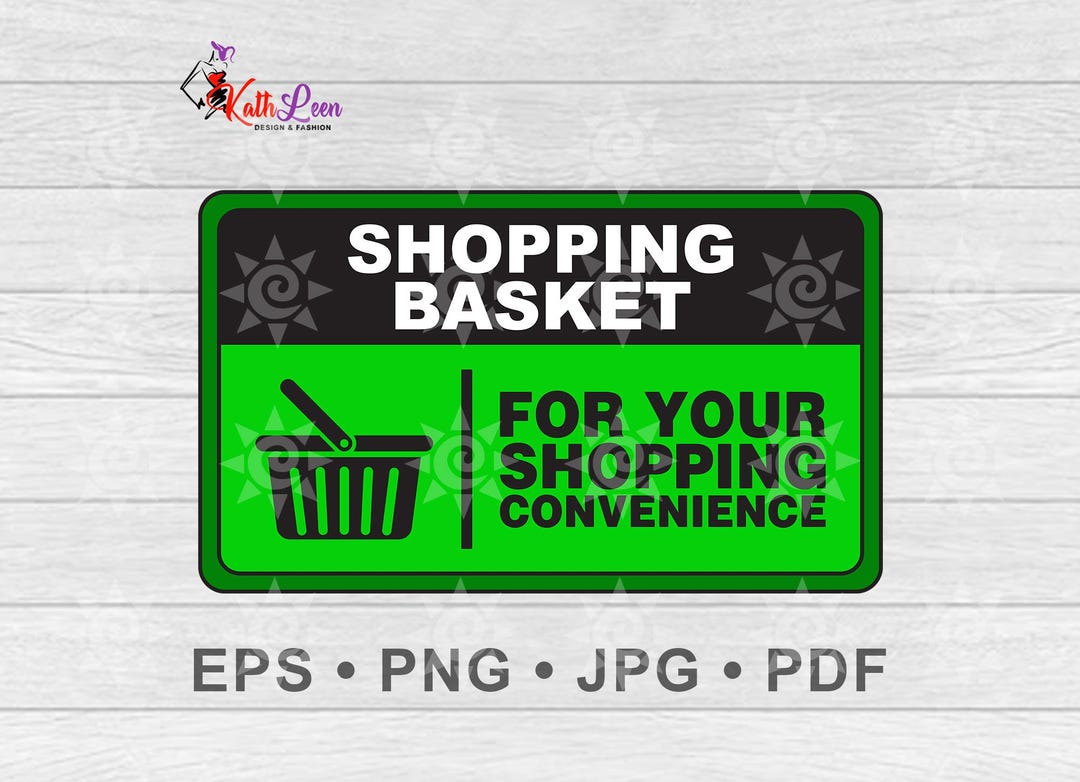 Printable Shopping Basket Sign, Vector Shopping Basket Eps, Shopping ...