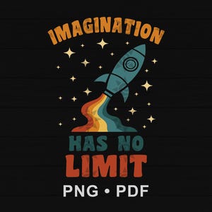 Fantasin har ingen gräns PNG, Retro Rocket Space Clipart, Inspirerande Citat Digital Nedladdning, Barnrumsväggkonst, Sublimeringsskjorta Design