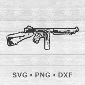 May include: Black and white illustration of a Thompson submachine gun. The image is a vector graphic, with the text "SVG • PNG • DXF" at the bottom. The gun is depicted in a side profile, with detailed features.