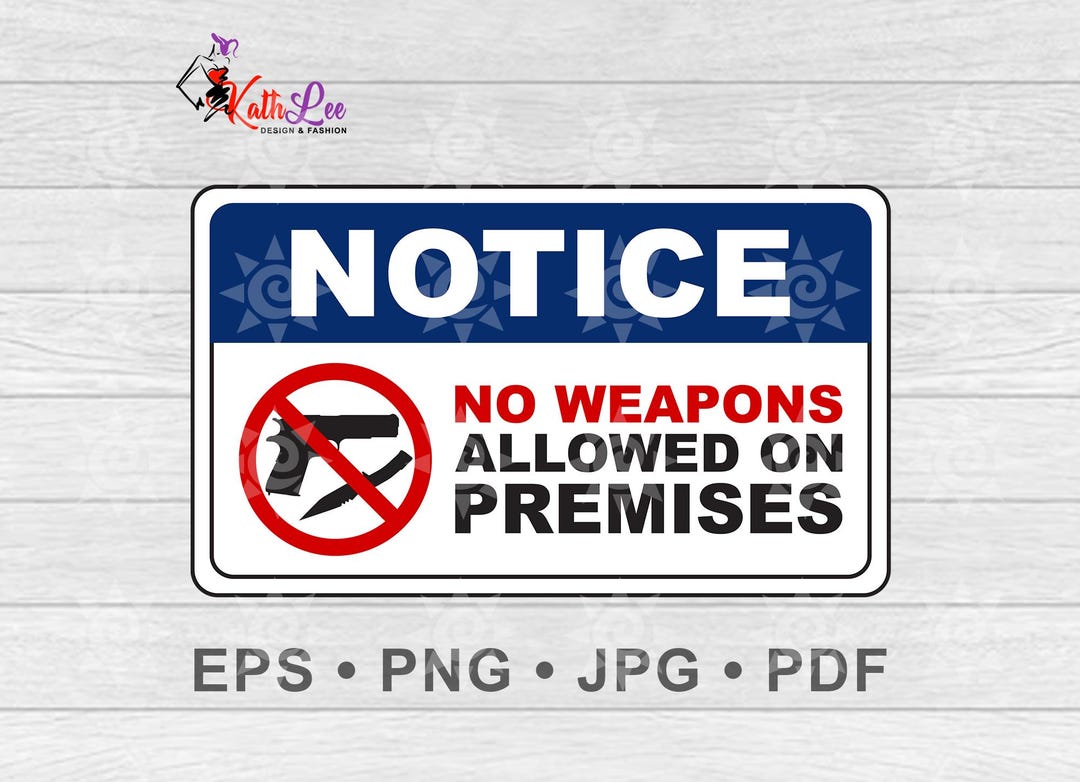 Printable No Weapons Allowed Sign, Vector Digital Download, Eps, Png ...