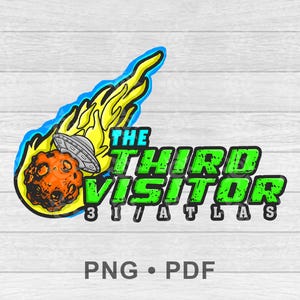 May include: A graphic design featuring the text "THE THIRD VISITOR" in green, outlined in black, with a stylized comet and UFO illustration. The design includes the text "31 ATLAS" and the file types "PNG • PDF".