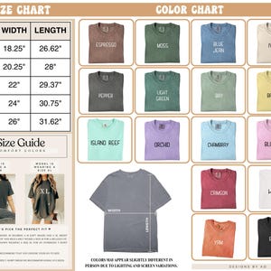 May include: A size and color chart for Comfort Colors t-shirts. The size chart shows measurements in inches for sizes S to 2XL. The color chart displays various t-shirt colors, including Espresso, Moss, Blue Jean, and Ivory. The image also includes a size guide.