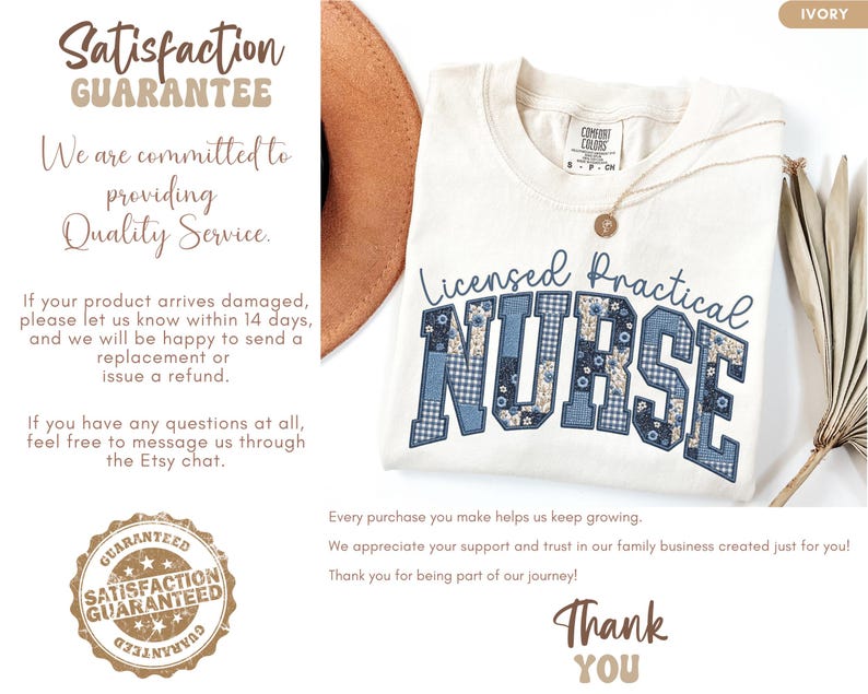 May include: Ivory-colored t-shirt with the words "Licensed Practical Nurse" in blue patchwork letters. The shirt has a crew neck and short sleeves. A gold necklace is visible. The image also includes text about a satisfaction guarantee and a thank you message.
