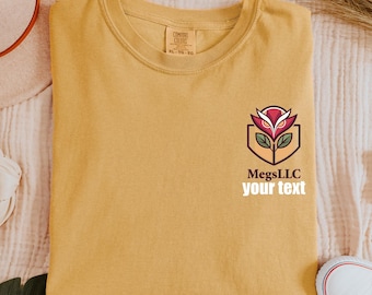 Custom Logo Text Comfort Colors® Shirt, Personalized Logo Tee, Design Your Logo, Create Your Text Graphic, Custom Birthday Tee, Custom text