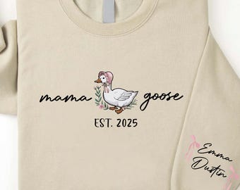 Mama Goose Sweatshirt With Kids Name On Sleeve, Custom Est Goose Mama Sweater, Pregnancy Shirt, Silly Goose Shirt, Custom Mama Goose Sweater