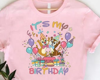 Chip and Dale It's My Birthday Shirt, Chip N Dale Kids Birthday Shirt, Disneyland Birthday Girl Shirt, Disney Birthday Trip Tee, Disney Kids