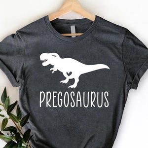 Pregosaurus Shirt, Funny Pregnancy Shirt,Pregosaurus Reveal Shirt,Mothers Day Gift,Baby Announcement Shirt,Gift For Baby Shower,New Mom Gift