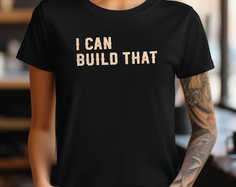 Lustiges Woodworker Shirt für ihn ich kann dieses Carpenter tshirt bauen Geschenk für Mann Geschenk für Holzbearbeitung t Shirt Holz Shirt