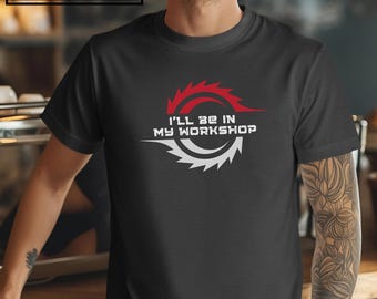 Funny Woodworker shirt for him Funny Carpenter tshirt Woodturning gift for husband gift for woodworking t shirt Wood shirt