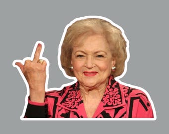 Betty White Middle Finger Fridge Magnet or Laptop Sticker