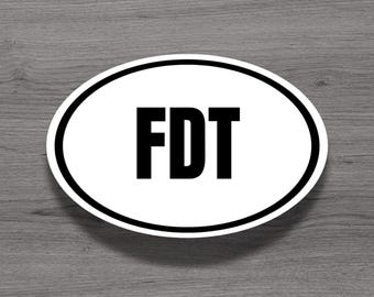 FDT F**k Donald Trump Funny Political Gift Fridge Magnet or Laptop Sticker
