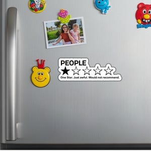 People 1 Star Review Funny Sarcastic Humor Fridge Magnet or Laptop Sticker MAGNET