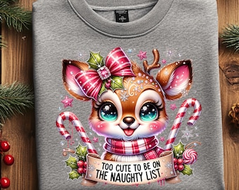 Cute Christmas Deer PNG Naughty List Reindeer Kawaii Xmas Graphic Festive Holiday Digital File Too Cute Sublimation Design