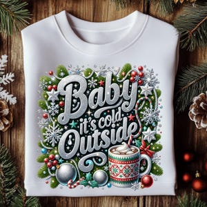 Baby It's Cold Outside Christmas PNG, Cozy Hot Cocoa Sublimation Design (Digital Download)