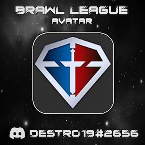 May include: A digital avatar icon for Brawl League, featuring a diamond shape with a blue and red design and a white cross. The text "BRAWL LEAGUE AVATAR" is at the top, and "DESTRO19#2656" is at the bottom.