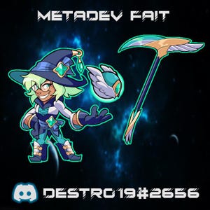 Op de afbeelding: Cartoon illustratie van een heksenpersonage met groen haar, een hoed en een teal en gouden zeis. Een uilachtig object zweeft in de buurt. De afbeelding bevat de tekst "METADEV FAIT" en "DESTRO19#2656" op een donkere achtergrond.